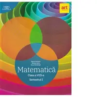 Matematica. Clasa a VIII-a. Semestrul I. Clubul matematicienilor
