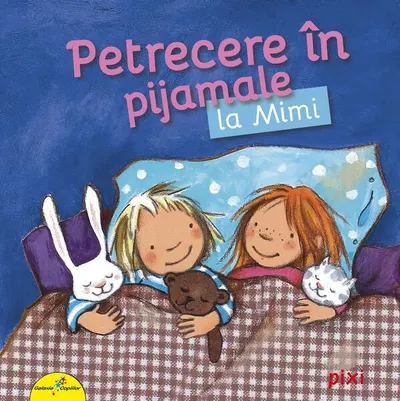 PIXI. Petrecere în pijamale la Mimi - Paperback - ***