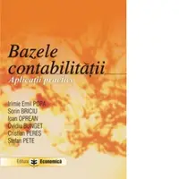 Bazele contabilitatii. Aplicatii practice
