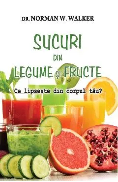 Sucuri din legume si fructe