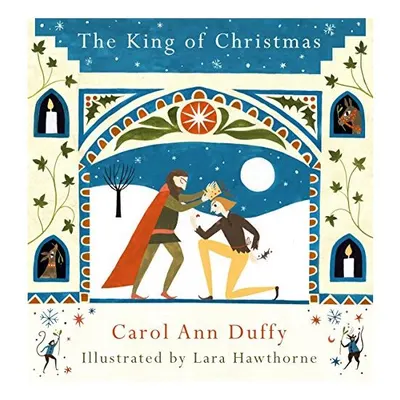 The King of Christmas, Carol Ann Duffy, Lara Hawthorne