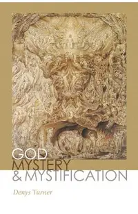 God, Mystery, and Mystification