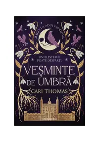 Vesminte de umbra. Seria Limbajul Magiei vol. 2