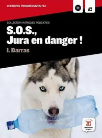 S.O.S., Jura en danger ! + 1 CD (A2) - Paperback brosat - I. Darras