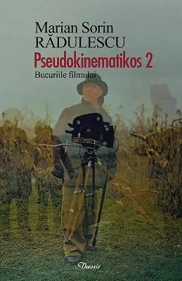 Pseudokinematikos 2. Bucuriile filmului