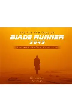 The Art and Soul of Blade Runner 2049 - Revised and Expanded Edition