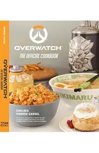 Overwatch: The Official Cookbook