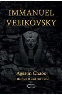 Ages in Chaos II: Ramses II and His Time