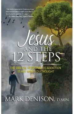 Jesus and the 12 Steps