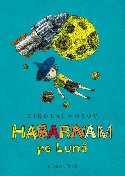 Habarnam pe Lună - Paperback brosat - Nikolai Nosov