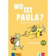 Wo ist Paula? 1+2. Deutsch für die Primarstufe. Lehrerhandbuch zu den Bänden 1 und 2 mit vier Audio-CDs und Video-DVD