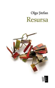 Resursa - Paperback brosat - Olga Ștefan