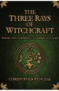 The Three Rays of Witchcraft