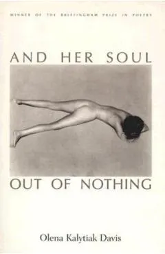And Her Soul Out Of Nothing
