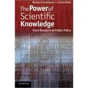 The Power of Scientific Knowledge: From Research to Public Policy