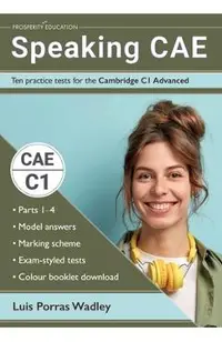 Speaking CAE: Ten practice tests for the Cambridge C1 Advanced