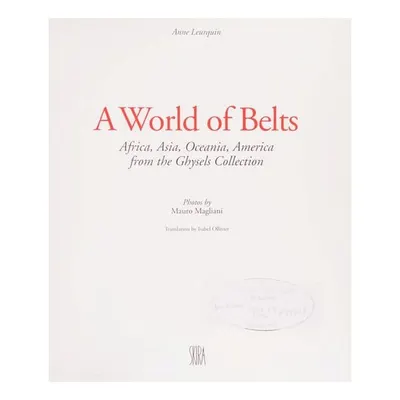 A World Of Belts: Africa, Asia, Oceania, America
