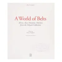 A World Of Belts: Africa, Asia, Oceania, America