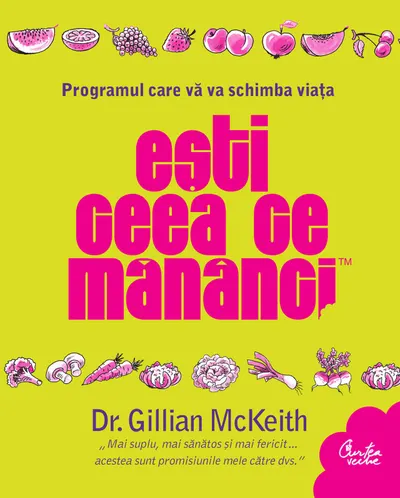 Esti ceea ce mananci. Programul care va va schimba viata (ebook)