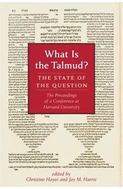 What Is the Talmud?: The State of the Question