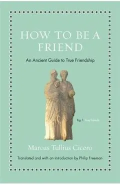 How to Be a Friend