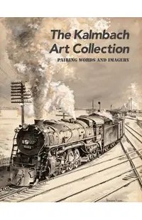 The Kalmbach Art Collection: Pairing Words and Imagery