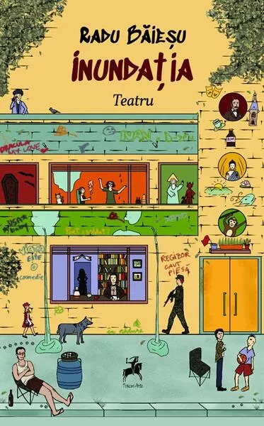 Inundația. Teatru - Paperback brosat - Radu Băieșu