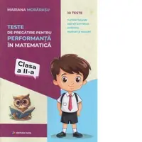 Teste de pregatire pentru performanta in matematica. Clasa a II-a