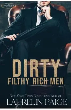 Dirty Filthy Rich Men