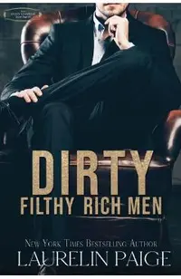 Dirty Filthy Rich Men
