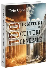 100 de mituri ale culturii generale - Paperback brosat