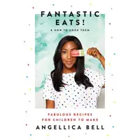 Fantastic Eats! & How to cook them