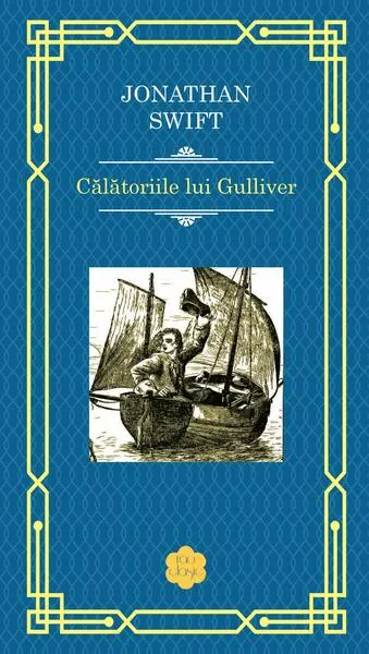 Călătoriile lui Gulliver - Hardcover - Jonathan Swift