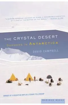 The Crystal Desert: Summers in Antarctica