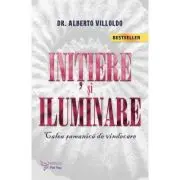 Initiere si iluminare. Calea samanica de vindecare