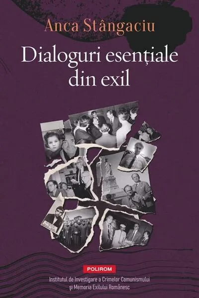 Dialoguri esenţiale din exil - Paperback brosat - Anca Stângaciu
