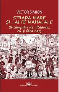 Strada Mare si... alte mahalale