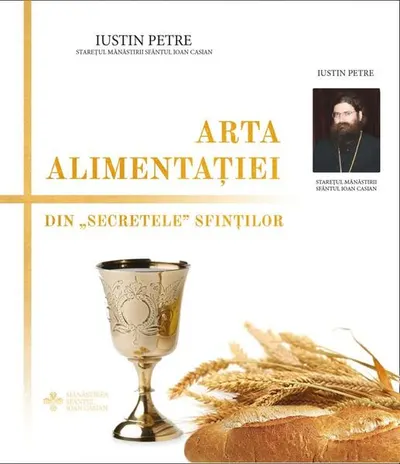 Arta alimentației - Paperback brosat - Iustin Petre