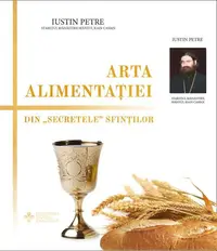 Arta alimentației - Paperback brosat - Iustin Petre
