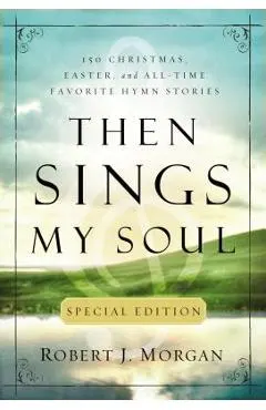 Then Sings My Soul