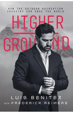 Higher Ground: How the Outdoor Recreation Industry Can Save the World