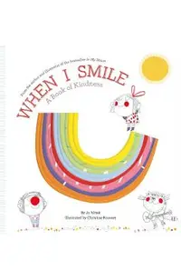 When I Smile: A Book of Kindness