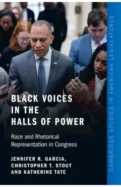 Black Voices in the Halls of Power: Race and Rhetorical Representation in Congress