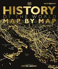 History of the World: Map by Map