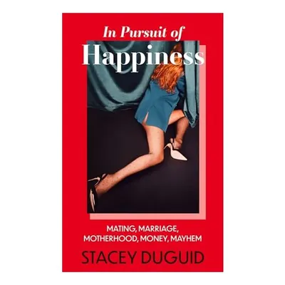 Mating, Marriage, Motherhood, Mayhem, Stacey Duguid