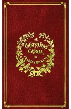 A Christmas Carol: With Original Illustrations In Full Color