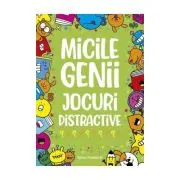 Micile genii. Jocuri distractive