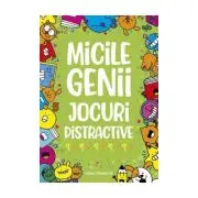Micile genii. Jocuri distractive