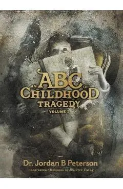 An ABC of Childhood Tragedy: Volume 1