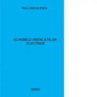 Schemele instalatiilor electrice. Principii de intocmire si de citire